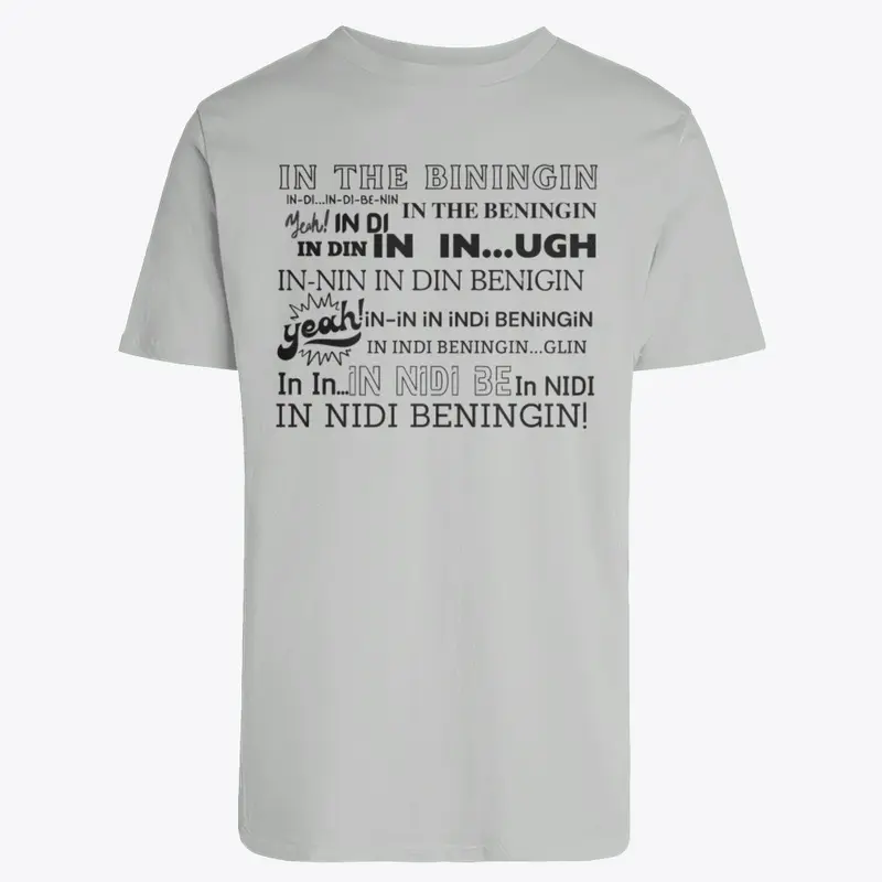 In The Beningin meme merchandise|meme T